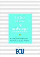 Todo empieza y acaba aqu�