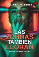 Las zorras tambi�n lloran