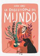 La digesti�n del mundo