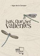 Hay que ser valientes