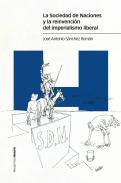 La Sociedad de Naciones y la reinvenci�n del imperialismo liberal