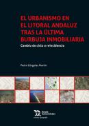El urbanismo en el litoral andaluz tras la �ltima burbuja inmobiliaria