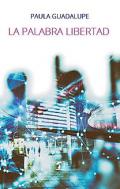 La palabra libertad
