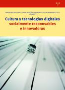 Cultura y tecnolog�as digitales socialmente responsables e innovadoras