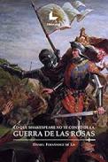 Lo que Shakespeare no te cont� de la Guerra de las Rosas