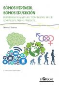 Somos herencia, somos educaci�n