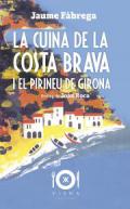 La cuina de la Costa Brava i el Pirineu de Girona