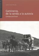 Camineros, de la senda a la autov�a