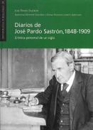 Diarios de Jos� Pardo Sastr�n, 1848-1909