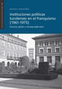 Instituciones pol�ticas turolenses en el franquismo (1961-1975)
