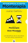 Monterapia ; Slow Mountain