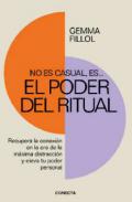 No es casual, es el poder del ritual