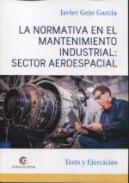 La normativa en el mantenimiento industrial