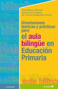 Orientaciones te�ricas y pr�cticas para el aula biling�e en Educaci�n Primaria