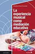 La experiencia musical c�mo mediaci�n educativa