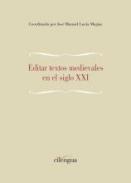 Editar textos medievales en el siglo XXI