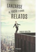 Lanzarse al vac�o y otros relatos