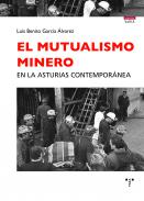 El mutualismo minero en la Asturias contempor�nea