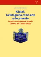 K�ulak, la fotograf�a como arte y documento