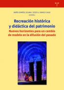 Recreaci�n hist�rica y did�ctica del patrimonio