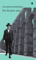Ser de puro azar