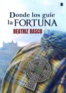 Donde les gu�e la fortuna