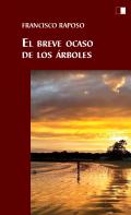 El breve ocaso de los �rboles
