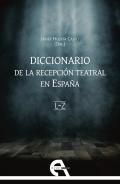 Diccionario de la recepci�n teatral en Espa�a, 2