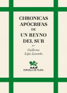 Chronicas ap�crifas de un reyno del Sur