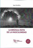 La br�jula rota de la masculinidad