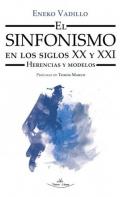 El sinfonismo en los siglos XX y XXI
