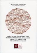 La investigaci�n de la pintura rupestre prehist�rica de Albacete desde una perspectiva bibliom�trica (1912-2020)