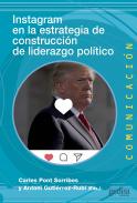 Instagram en la estrategia de construcci�n de liderazgo pol�tico
