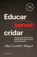 Educar sense cridar