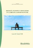 Biograf�a, filosof�a y cristianismo en la obra de Alasdair MacIntyre
