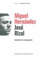 Miguel Hern�ndez, Jos� Rizal
