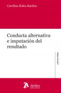 Conducta alternativa e imputaci�n del resultado