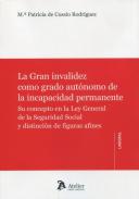 La gran invalidez como grado aut�nomo de la incapacidad permanente