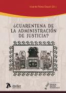 �Cuarentena de la administraci�n de justicia?