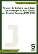 Fijaci�n de doctrina con inter�s casacional por la Sala Tercera del Tribunal Supremo 2016-2019