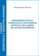 Dimensiones �ticas y jur�dicas de la inteligencia artificial en el marco del Estado de Derecho