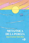 Metaf�sica de la pereza