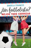 �Un futbolista? Mejor tres cervezas
