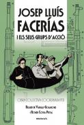 Josep Llu�s Facer�as i els seus grups d'acci�