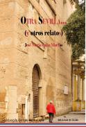 Otra Sevilla... (y otros relatos)