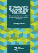 Metodolog�as activas en las aulas de ciencia pol�tica y relaciones internacionales