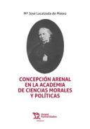 Concepci�n Arenal en la Academia de Ciencias Morales y Pol�ticas