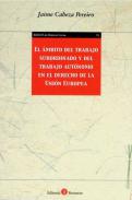 �mbito del trabajo subordinado y del trabajo aut�nomo en el derecho de la Uni�n Europea