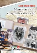 Memorias de un emigrante extreme�o