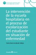 La intervenci�n de la escuela hospitalaria en el proceso de escolarizaci�n del estudiante en situaci�n de enfermedad